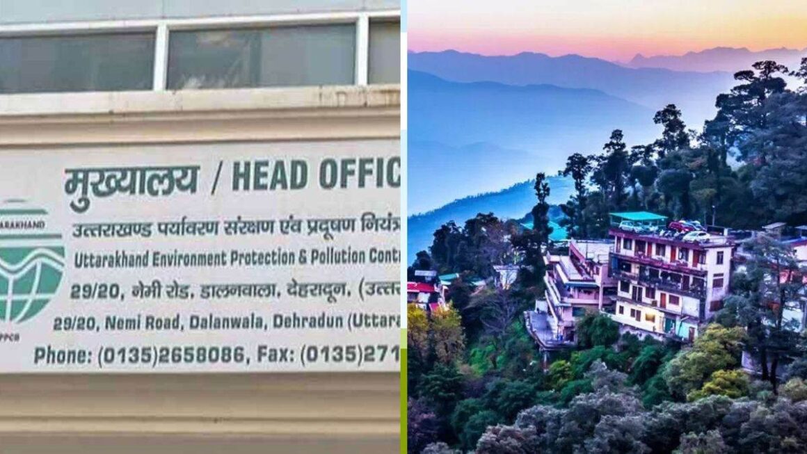 प्रदूषण नियंत्रण बोर्ड ने मसूरी के नौ होटल कराए बंद, बिजली-पानी के कनेक्शन भी काटे, कारोबारियों में हड़कंप