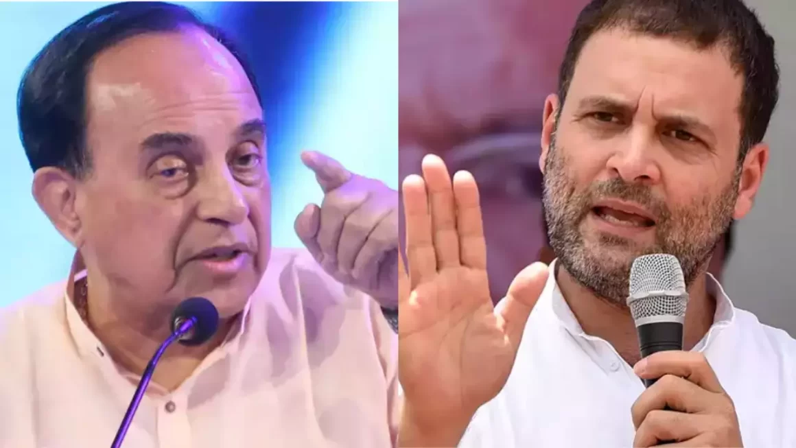 राहुल गांधी की नागरिकता पर विवाद: भाजपा नेता सुब्रमण्यम स्वामी ने दिल्ली उच्च न्यायालय का दरवाजा खटखटाया